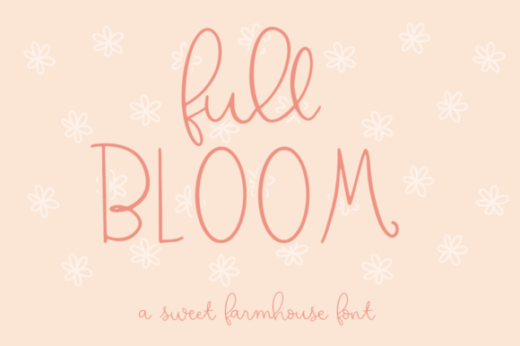 Full Bloom: A Script Font for Whimsical Designs