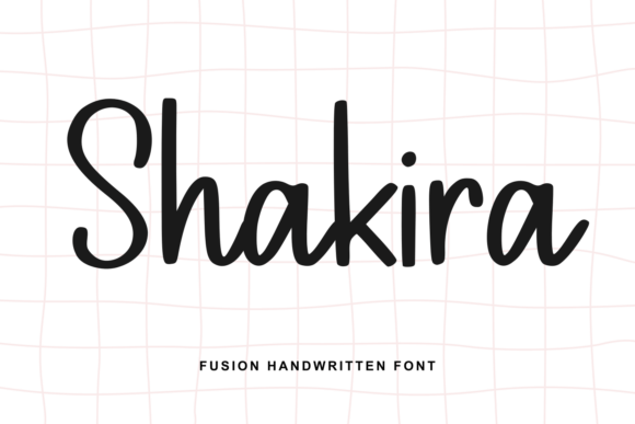 Shakira: A Handwritten Font That Feels Like a Warm Hug