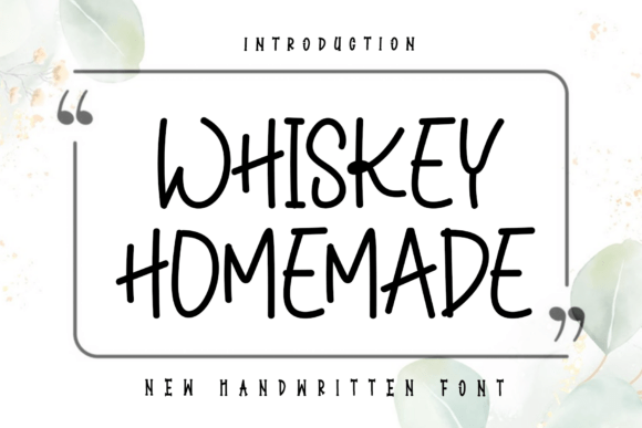 Whiskey Homemade: A Signature Script for Modern Brands